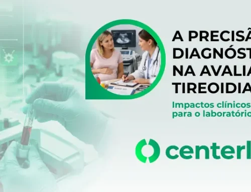 A Precisão Diagnóstica na Avaliação Tireoidiana: Impactos Clínicos e Operacionais para o Laboratório Moderno